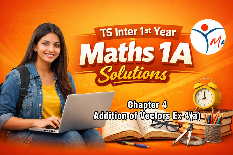 TS Inter 1st Year Maths 1A Solutions Chapter 4 Addition of Vectors Ex 4(a)