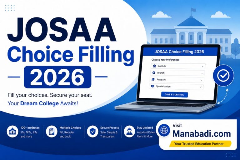 JOSAA Choice Filling Order 2026: Explained Clearly, Best Preference Order for IITs, NITs, IIITs & GFTIs to Maximize Career Opportunities