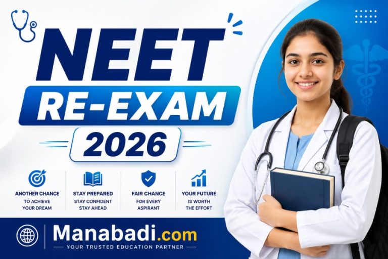 NEET Re-Exam 2026: Neet Fee Refund Date Extended, Exam Pattern (2027), & Latest Updates at Manabadi.co.in