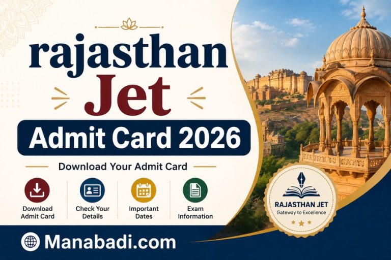 Rajasthan JET Admit Card 2026: Out, Check Download Link, Exam Date, Exam Pattern, Reporting Time and Latest Updates