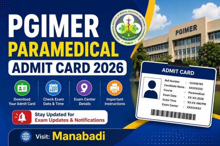 PGIMER Paramedical Admit Card 2026: Out On (July 21), Download Link, Exam Day Guidelines at Manabadi