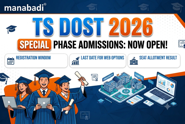TS DOST 2026 Special Phase Seat Allotment OUT: Registration Begins, Apply Online, Dates, Eligibility, Self-Reporting at Manabadi