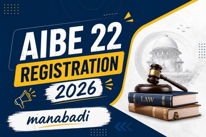 AIBE 22 Registration 2026 – Online Application and Important Details