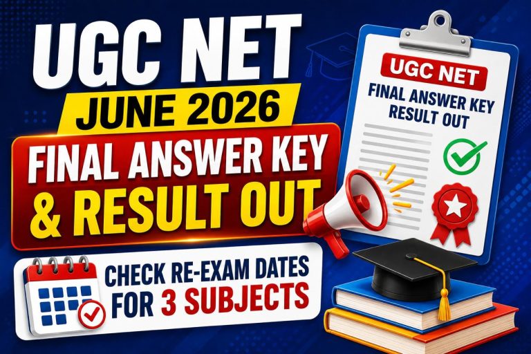 UGC NET June 2026 Final Answer Key & Result Out : Check Re-Exam Dates for 3 Subjects at Manabadi